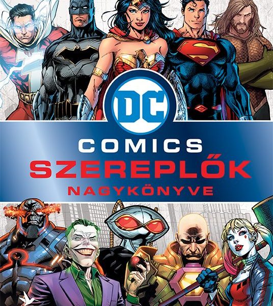 DC SZEREPLŐK NAGYKÖNYVE