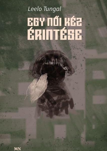 EGY NŐI KÉZ ÉRINTÉSE