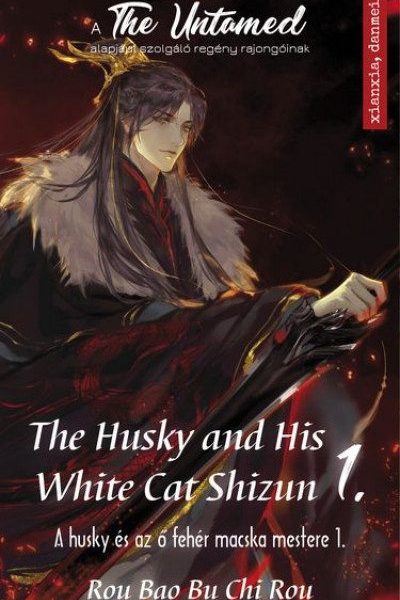 THE HUSKY AND HIS WHITE CAT SHIZUN 1. - A HUSKY ÉS AZ Ő FEHÉR MACSKA MESTERE 1.