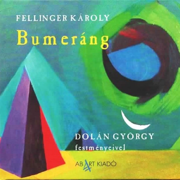 BUMERÁNG - DOLÁN GYÖRGY FESTMÉNYEIVEL
