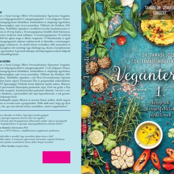 VEGÁNTERÁPIA 1. - KENYEREK, KENYÉRFELTÉTEK, PÁSTÉTOMOK
