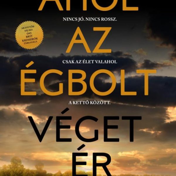AHOL AZ ÉGBOLT VÉGET ÉR