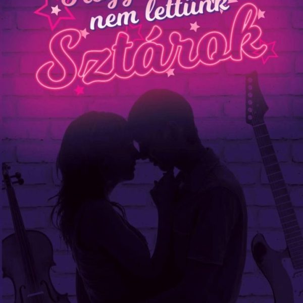HOGYAN NEM LETTÜNK SZTÁROK