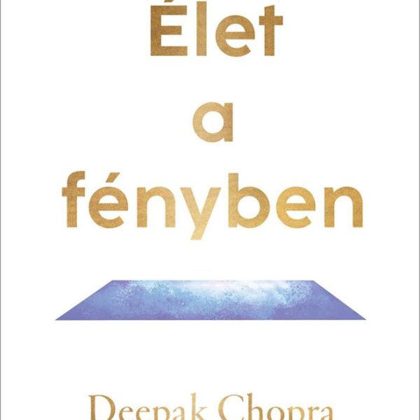 ÉLET A FÉNYBEN