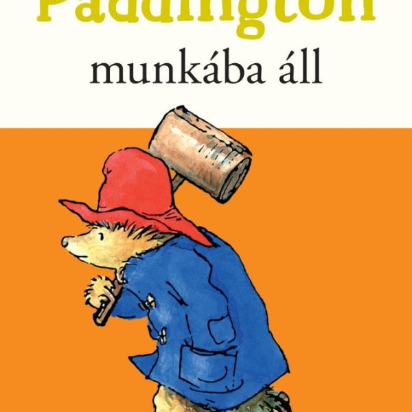 PADDINGTON MUNKÁBA ÁLL
