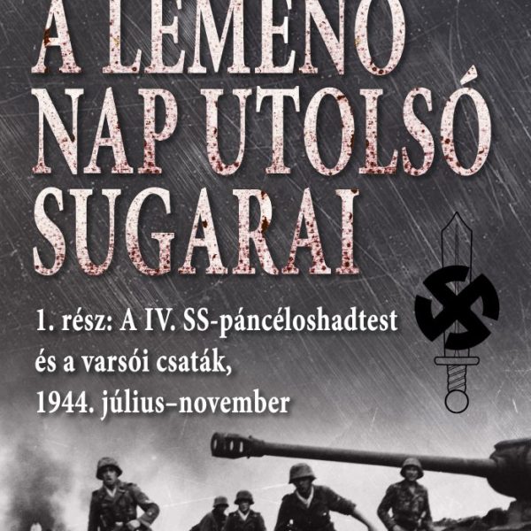 A LEMENŐ NAP UTOLSÓ SUGARAI - 1. KÖTET