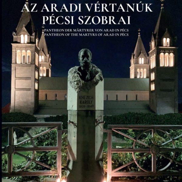 AZ ARADI VÉRTANÚK PÉCSI SZOBRAI