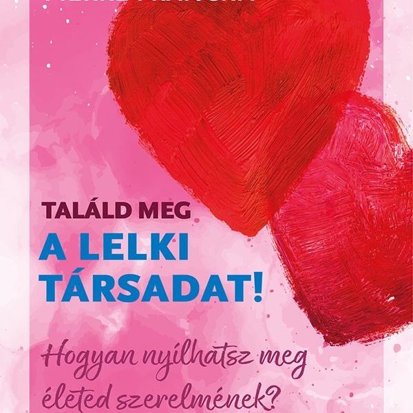 TALÁLD MEG A LELKI TÁRSADAT!