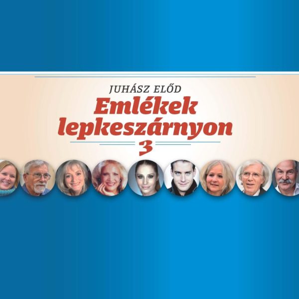 EMLÉKEK LEPKESZÁRNYON 3.