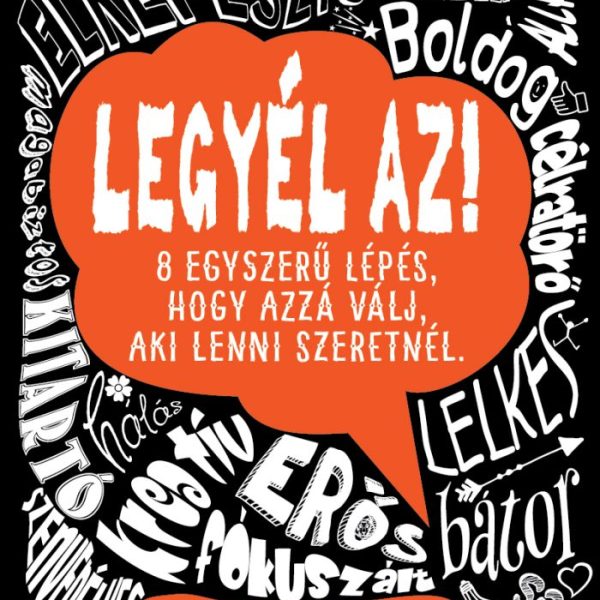 LEGYÉL AZ!