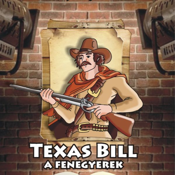 TEXAS BILL,A FENEGYEREK