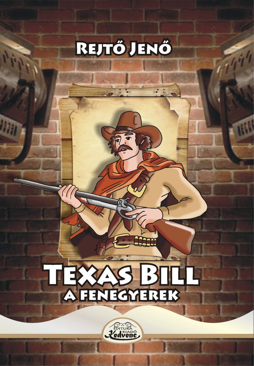 TEXAS BILL,A FENEGYEREK