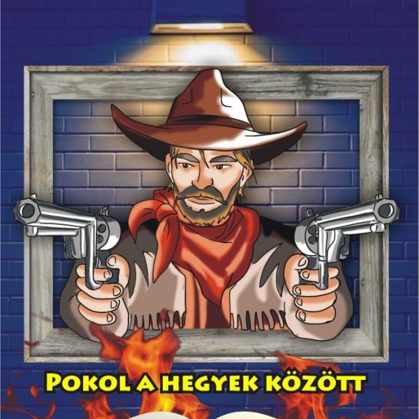 POKOL A HEGYEK KÖZÖTT