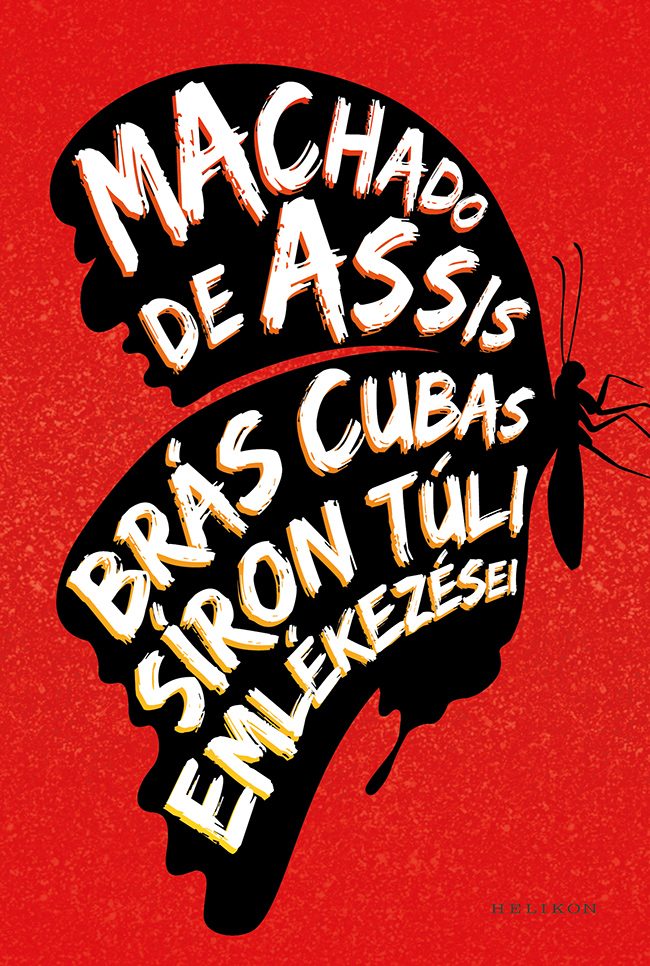 BRÁS CUBAS SÍRON TÚLI EMLÉKEZÉSEI