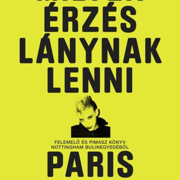 MILYEN ÉRZÉS LÁNYNAK LENNI