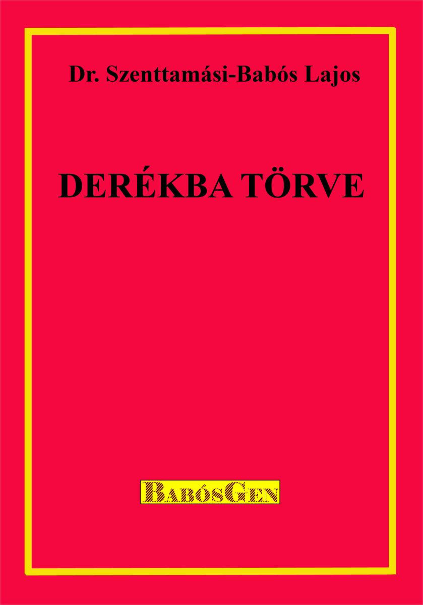 DERÉKBA TÖRVE