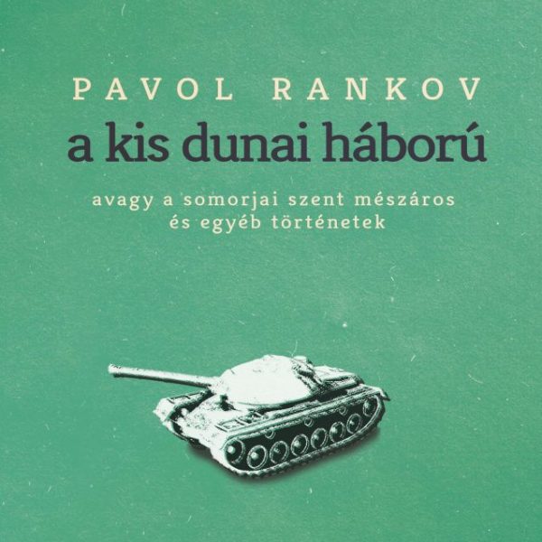 A KIS DUNAI HÁBORÚ