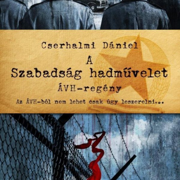 A SZABADSÁG HADMŰVELET
