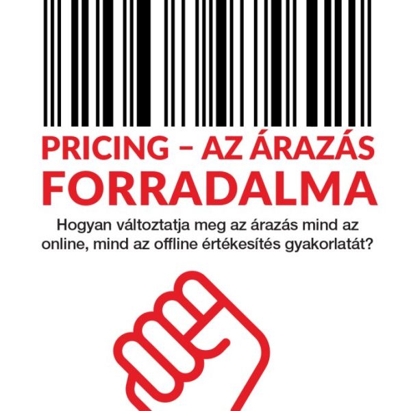PRICING - AZ ÁRAZÁS FORRADALMA