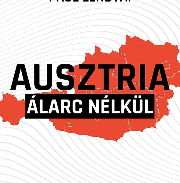 AUSZTRIA ÁLARC NÉLKÜL  KRITIKUS LÁTLELET A KORSZAKHATÁRON