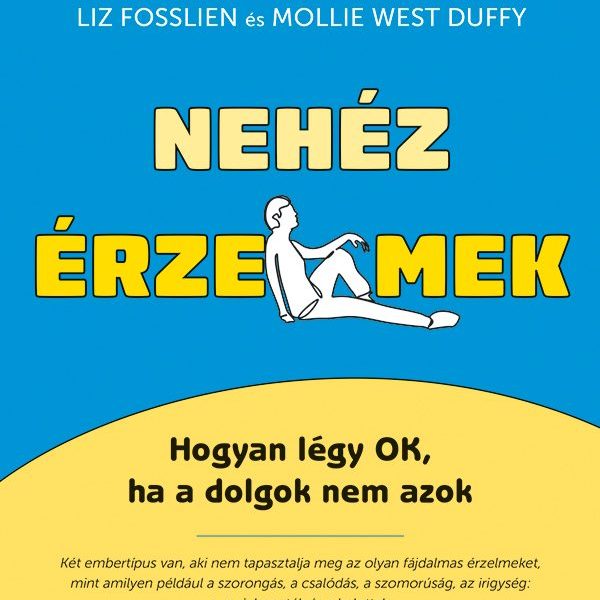 NEHÉZ ÉRZELMEK