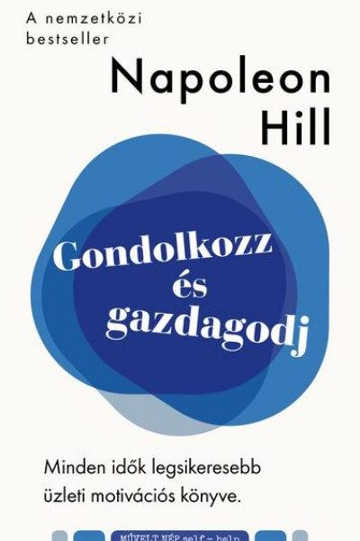 GONDOLKOZZ ÉS GAZDAGODJ