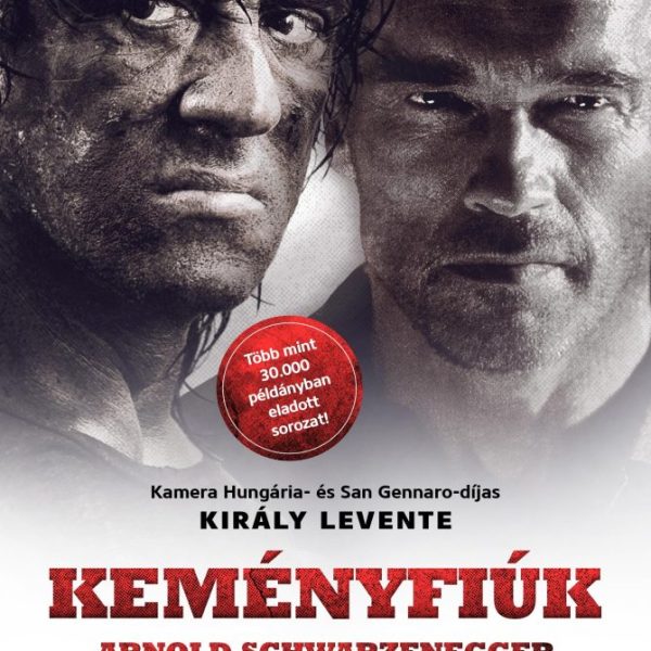 KEMÉNYFIÚK - ARNOLD SCHWARZENEGGER & SYLVESTER STALLONE
