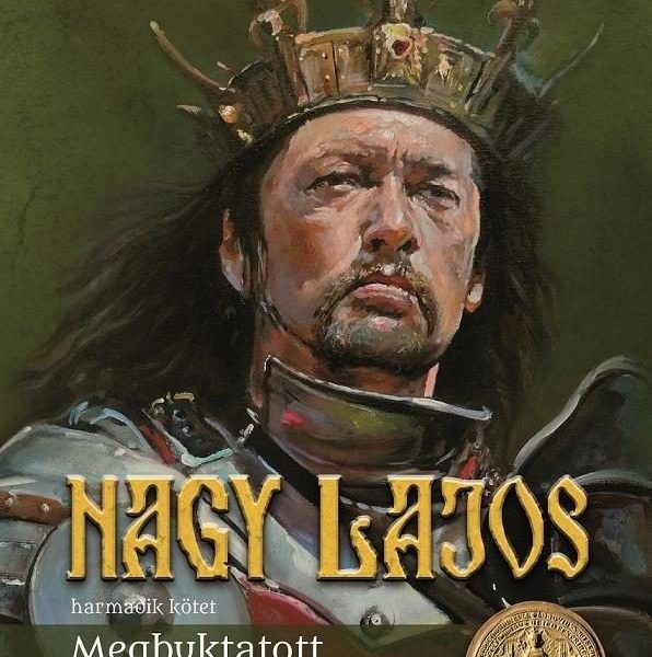 NAGY LAJOS III. - MEGBUKTATOTT IGAZSÁG
