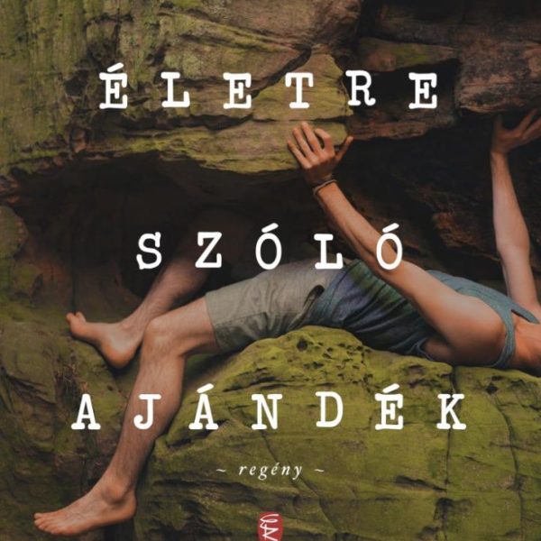 ÉLETRE SZÓLÓ AJÁNDÉK