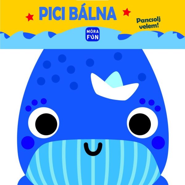 PICI BÁLNA - PANCSOLJ VELEM!