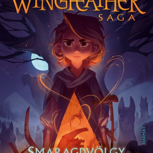 THE WINGHEATHER SAGA 3. - SMARAGDVÖLGY RÉME(HAJNALSZÁRNYA SOROZAT)