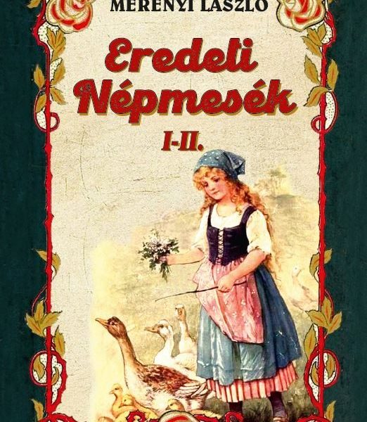 EREDETI NÉPMESÉK I-II