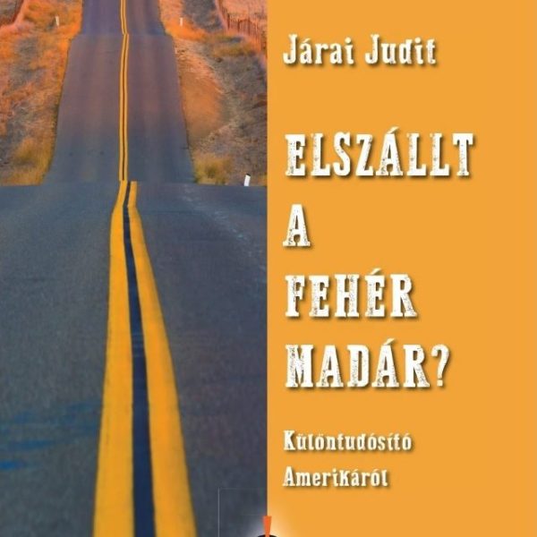 ELSZÁLLT A FEHÉR MADÁR?