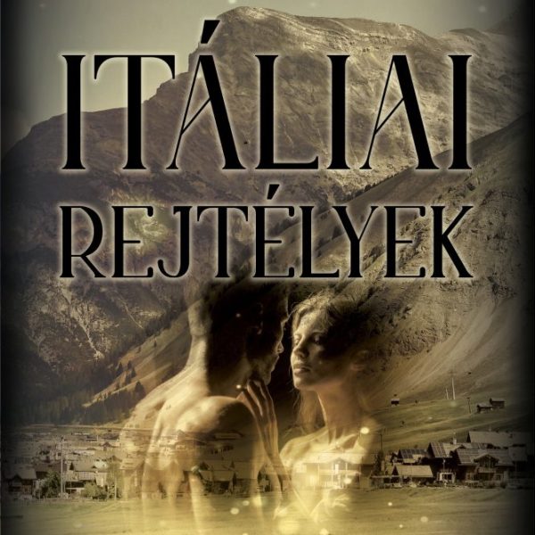 ITÁLIAI REJTÉLYEK