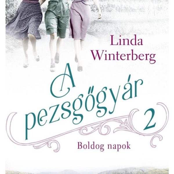 A PEZSGŐGYÁR 2. - BOLDOG NAPOK