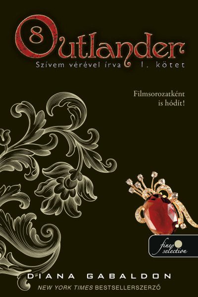 OUTLANDER 8/1 - SZÍVEM VÉRÉVEL ÍRVA - FŰZÖTT