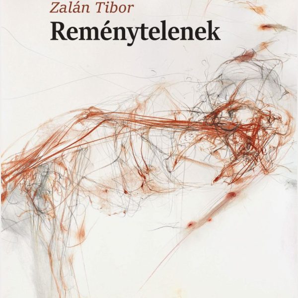 REMÉNYTELENEK - HANGJÁTÉKOK
