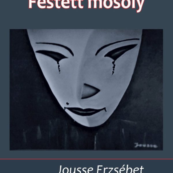 FESTETT MOSOLY - JOUSSE ERZSÉBET VERSEI