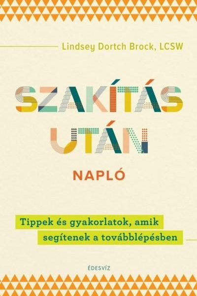 SZAKÍTÁS UTÁN NAPLÓ