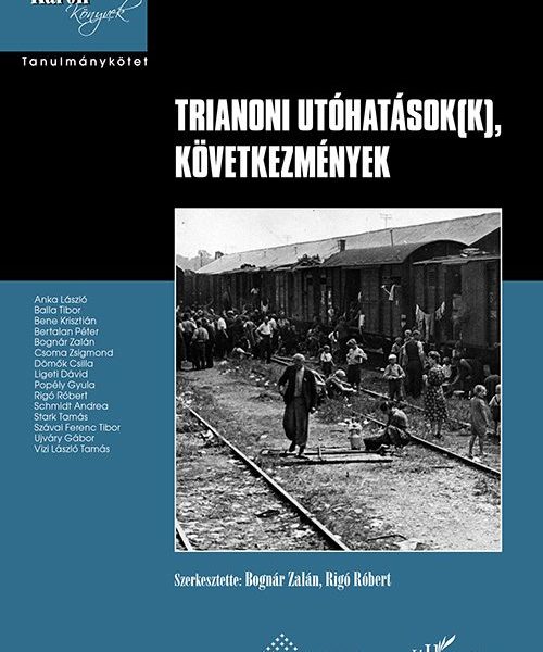 TRIANONI UTÓHATÁSOK(K), KÖVETKEZMÉNYEK