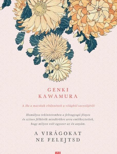 A VIRÁGOKAT NE FELEJTSD