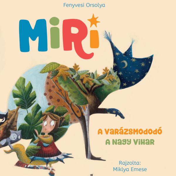 MIRI - A VARÁZSMODODÓ - A NAGY VIHAR