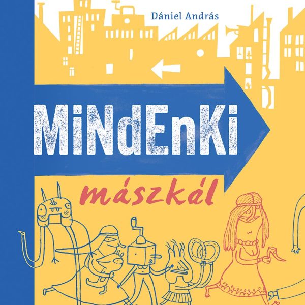 MINDENKI MÁSZKÁL