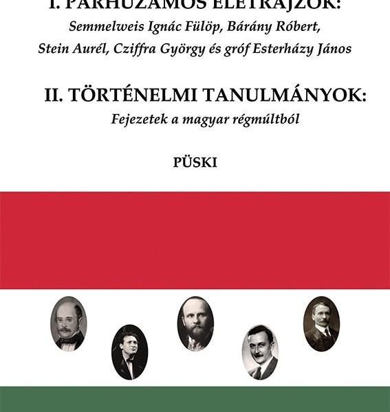 I. PÁRHUZAMOS ÉLETRAJZOK - II. TÖRTÉNELMI TANULMÁNYOK