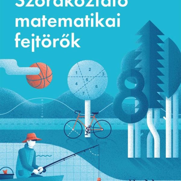 SZÓRAKOZTATÓ MATEMATIKAI FEJTÖRŐK