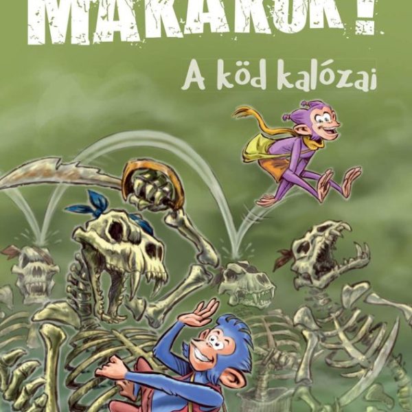 MAKÁKÓK! 2. - A KÖD KALÓZAI