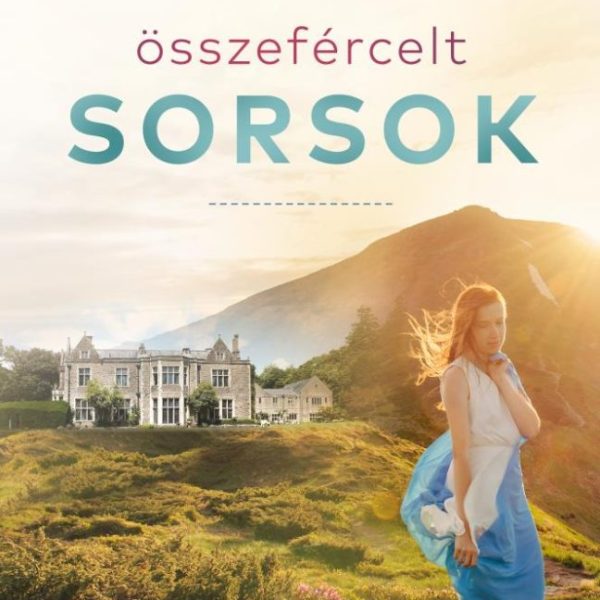ÖSSZEFÉRCELT SORSOK
