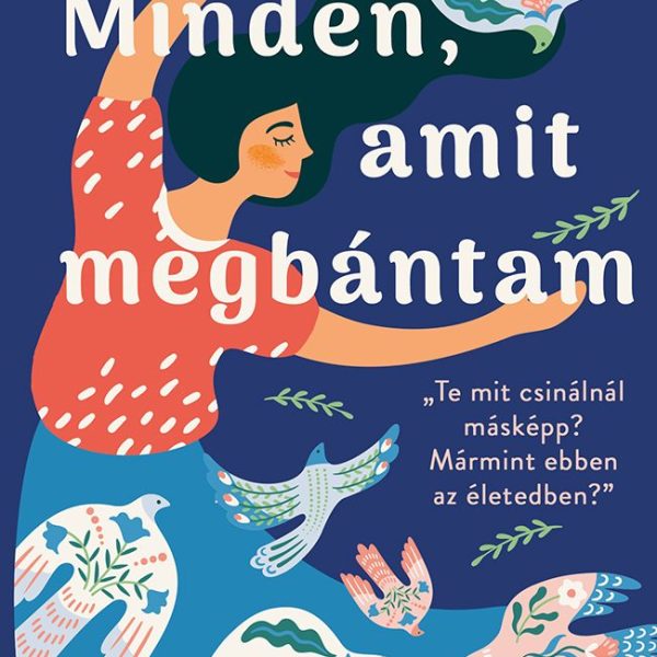 MINDEN, AMIT MEGBÁNTAM