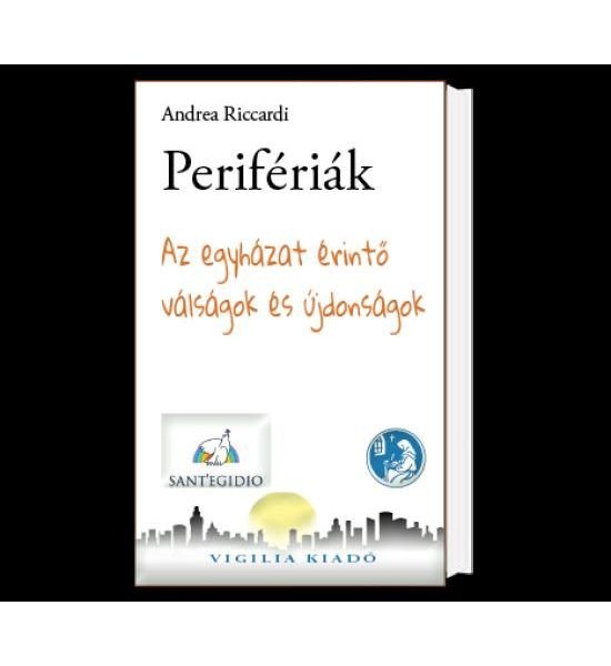 PERIFÉRIÁK - AZ EGYHÁZAT ÉRINTŐ VÁLSÁGOK ÉS ÚJDONSÁGOK