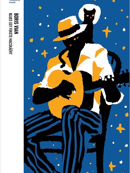 BLUES EGY FEKETE MACSKÁÉRT - NOVELLÁK - TRUBADÚR ZSEBKÖNYVEK 50.